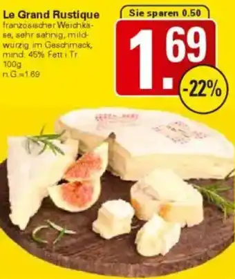 WEZ Le Grand Rustique Angebot