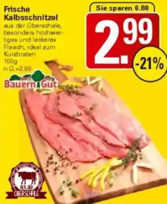 WEZ Bauern Gut Frische Kalbsschnitzel Angebot