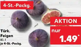Kaufland Türk. Feigen Angebot
