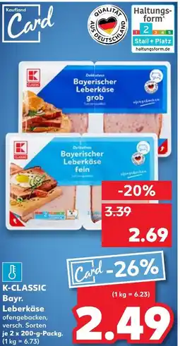 Kaufland K-classic bayerischer leberkäse grob Angebot