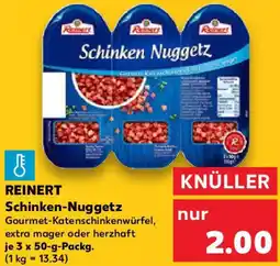 Kaufland REINERT Schinken Nuggetz Angebot