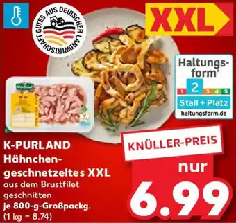 Kaufland K-PURLAND Hähnchengeschnetzeltes XXL Angebot