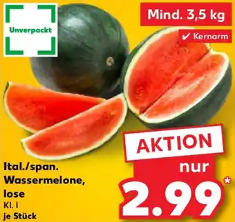 Kaufland Ital./span. Wassermelone, lose Angebot