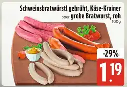Edeka Schweinsbratwürstl gebrüht, käse-krainer oder grobe bratwurst, roh Angebot