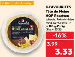 Kaufland K-FAVOURITES Tête de Moine AOP Rosetten Angebot