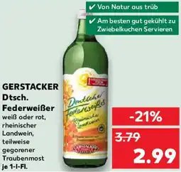 Kaufland GERSTACKER Dtsch. Federweißer Angebot