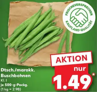 Kaufland Dtsch./marokk. Buschbohnen Angebot