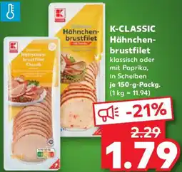 Kaufland K-CLASSIC Hähnchen- brustfilet Angebot