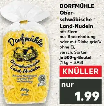 Kaufland DORFMÜHLE Oberschwäbische Land-Nudeln Angebot