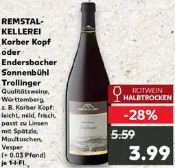 Kaufland REMSTALKELLEREI Korber Kopf oder Endersbacher Sonnenbühl Trollinger Angebot