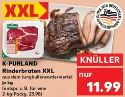 Kaufland K-PURLAND Rinderbraten XXL Angebot