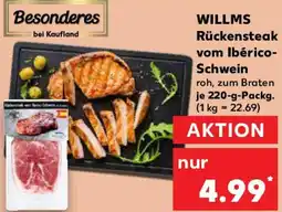 Kaufland WILLMS Rückensteak vom Ibérico Schwein Angebot