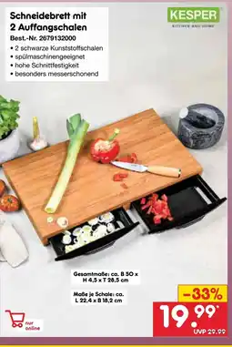 Netto Marken-Discount KESPER Schneidebrett mit 2 Auffangschalen Angebot