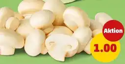 PENNY Marktliebe Weiße Champignons Angebot