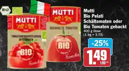 AEZ Mutti Bio Pelati Schältomaten oder Bio Tomaten gehackt Angebot
