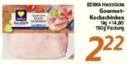 inkoop EDEKA Herzstücke Gourmet Kochschinken Angebot
