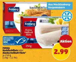PENNY FEMEG Backfischfilets oder Alaska Heilbutt Filets Angebot