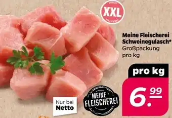 NETTO Meine Fleischerei Schweinegulasch XXL Angebot
