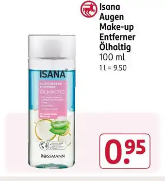 Rossmann Isana augen make-up entferner ölhaltig Angebot