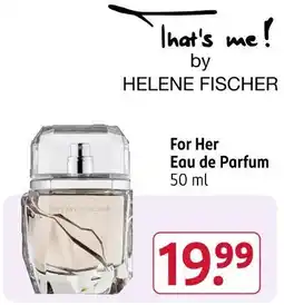 Rossmann Helene fischer that's me! for her Angebot