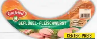E-Center Gutfried Geflügel-Fleischwurst Angebot