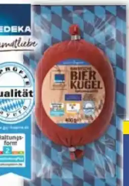 E-Center Edeka Heimatliebe Bayrische Bierkugel Angebot