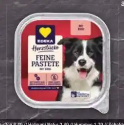 E-Center Edeka Herzstücke Feine Pasteten Hundenahrung Angebot