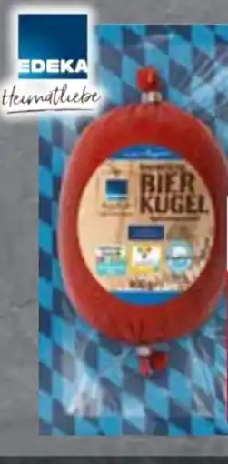 Edeka Edeka Heimatliebe Bayrische Bierkugel Angebot