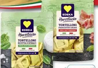 Scheck-in-Center Edeka Herzstücke Tortelloni Ricotta & Spinaci Angebot