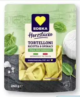 Edeka Edeka Herzstücke Tortelloni Ricotta & Spinaci Angebot