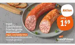 tegut Tegut... landprimus frische grobe mettwurst Angebot