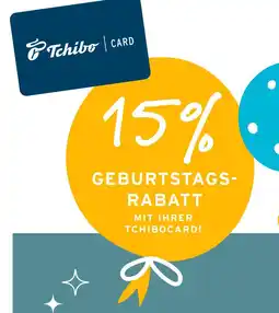 Tchibo Tchibo 15% geburtstagsrabatt Angebot