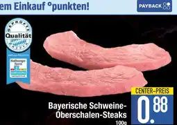 Edeka Bayerische schweine-oberschalen-steaks Angebot