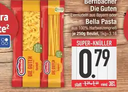 Edeka Bernbacher die guten oder bella pasta Angebot