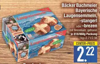 Edeka Bäcker bachmeier laugensemmeln, -stangerl oder -brezen Angebot