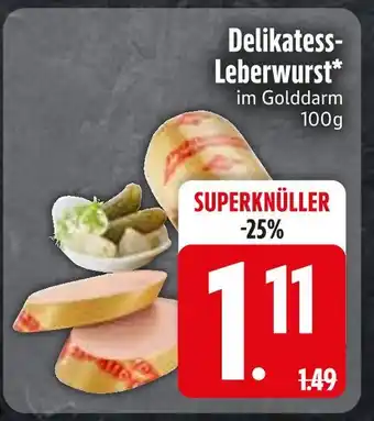 Edeka Delikatess-leberwurst Angebot