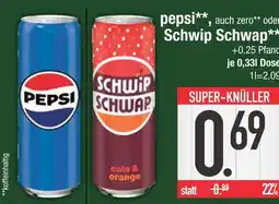 Edeka Pepsi, schwip schwap pepsi oder schwip schwap Angebot