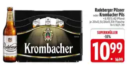 Edeka Radeberger pilsner oder krombacher pils Angebot