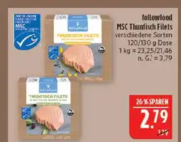 Marktkauf Followfood msc thunfisch filets Angebot