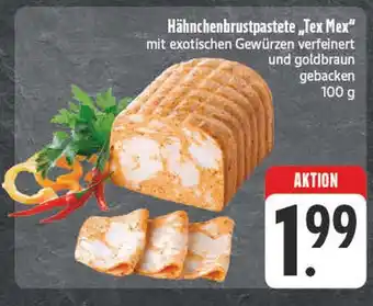 Edeka Hähnchenbrustpastete tex mex Angebot