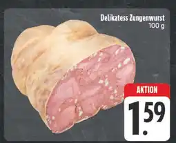 Edeka Delikatess zungenwurst Angebot