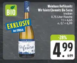 Edeka Weinhaus hoflößnitz wir feiern chemnitz bio secco Angebot