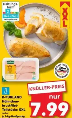 Kaufland K-PURLAND Hähnchenbrustfilet- Teilstücke XXL Angebot