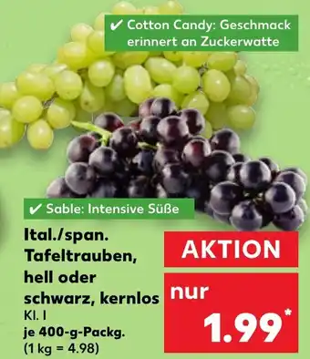 Kaufland Ital./span. Tafeltrauben, hell oder schwarz, kernlos Angebot