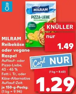 Kaufland MILRAM Reibekäse oder vegane Raspel Angebot