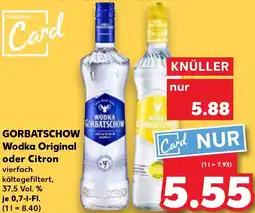 Kaufland GORBATSCHOW Wodka Original oder Citron Angebot