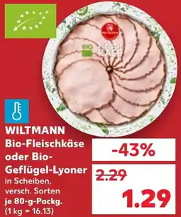 Kaufland WILTMANN Bio-Fleischkäse oder Bio- Geflügel-Lyoner Angebot