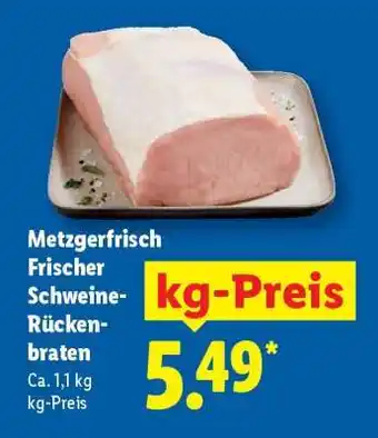Lidl Metzgerfrisch Frischer Schweine- Rückenbraten Angebot