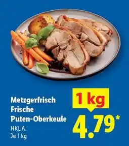 Lidl Metzgerfrisch Frische Puten- Oberkeule Angebot