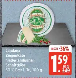 Edeka Landana Ziegenkäse niederländischer Schnittkäse Angebot